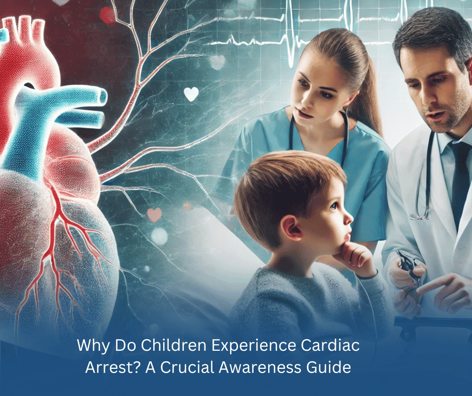 Understanding why children experience cardiac arrest and how to prevent it — a critical awareness guide.