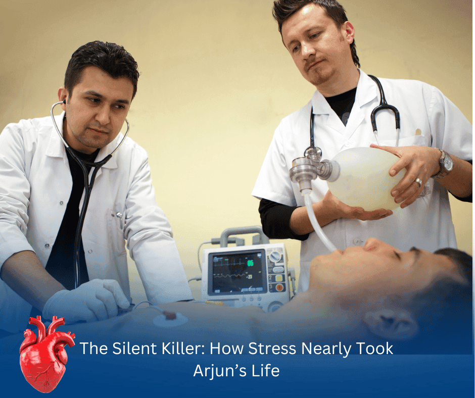 Stress and its impact on heart health, highlighting Arjun's near-fatal experience due to extreme stress.